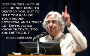 Abdul Kalam- Difficulties Quote
